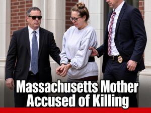 Massachusetts Mother Charged in Children’s Deaths