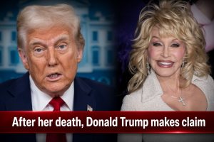 After her death, Donald Trump makes claim about relation to Dolly Parton